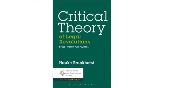 Critical theory of legal revolutions - Hauke Brunkhorst